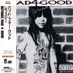 Download Bad 4 Good = バッド・フォー・グッド - Refugee = レフュジー