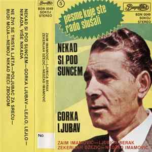 Download Various - Nekad Si Pod Suncem / Gorka Ljubav (Pesme Koje Ste Rado Slušali 5)