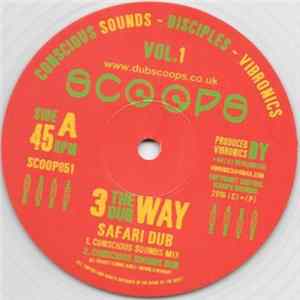Download Conscious Sounds - Disciples - Vibronics - Safari Dub