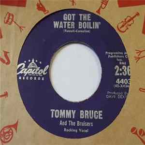 Download Tommy Bruce & The Bruisers - Got the Water Boilin'
