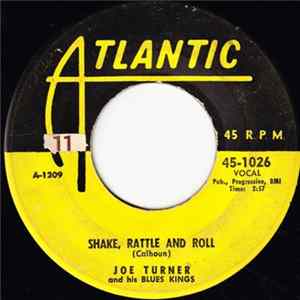 Download Joe Turner And His Blues Kings - Shake, Rattle And Roll / You Know I Love You