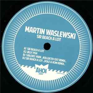 Download Martin Waslewski - Sir Beach A Lot Ep