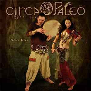 Download Circa Paleo - Eleven Lives