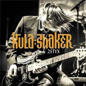 Download Kula Shaker - 2 Styx