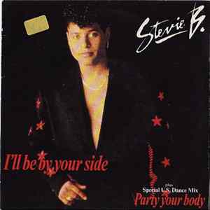 Download Stevie B. - I'll Be By Your Side / Party Your Body