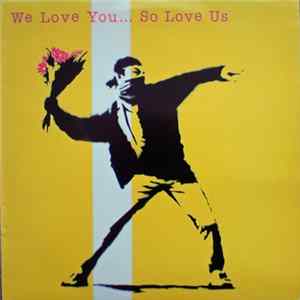 Download Various - We Love You... So Love Us
