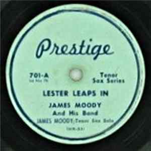 Download James Moody And His Band - Lester Leaps In / Out Of Nowhere