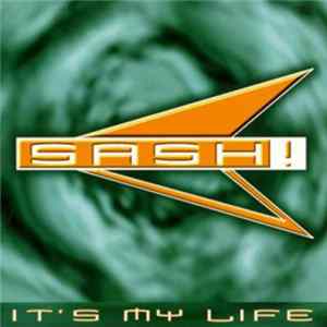 Download Sash! - It's My Life (The Album)