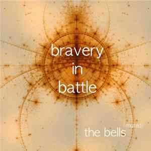 Download Bravery In Battle - The Bells [Muted]