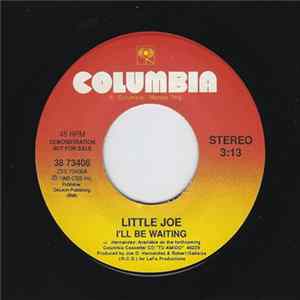 Download Little Joe - I'll Be Waiting