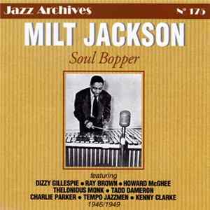 Download Milt Jackson - Soul Bopper 1946/1949