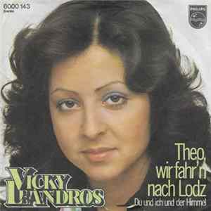 Download Vicky Leandros - Theo, Wir Fahr'n Nach Lodz