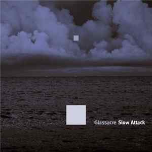 Download Glassacre - Slow Attack