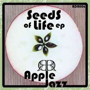 Download Apple Jazz - Seeds Of Life Ep