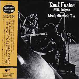 Download Milt Jackson And The Monty Alexander Trio - Soul Fusion