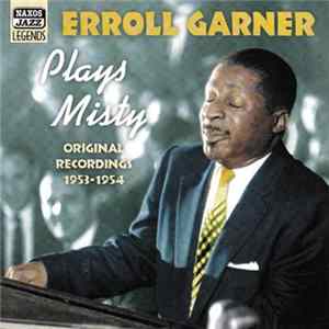 Download Erroll Garner - Plays Misty Original Recordings 1953-1954