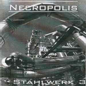 Download Necropolis - Stahlwerk 3