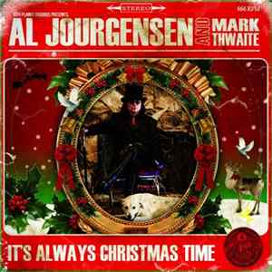 Download Al Jourgensen And Mark Thwaite - It's Always Christmas Time