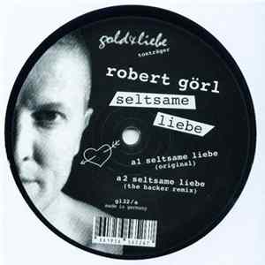 Download Robert Görl - Seltsame Liebe