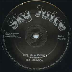 Download Tex Johnson / Jah Woosh - Give Us A Chance / Hard Road