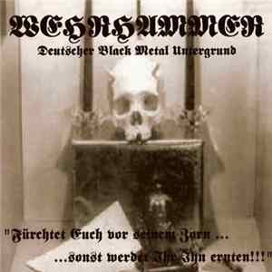 Download Wehrhammer - Fürchtet Euch Vor Seinem Zorn... ...Sonst Werdet Ihr Ihn Ernten!!!