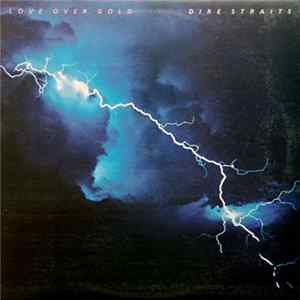 Download Dire Straits - Love Over Gold