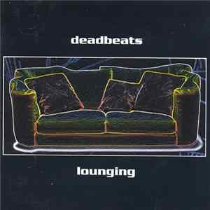 Download Deadbeats - Lounging