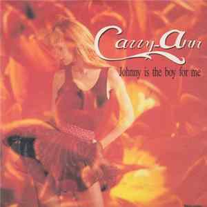 Download Carry-Ann - Johnny Is The Boy For Me