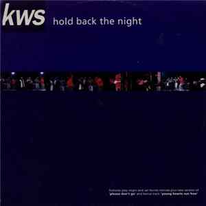 Download KWS - Hold Back The Night