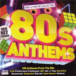 Download Various - The Ultimate Collection 80s Anthems