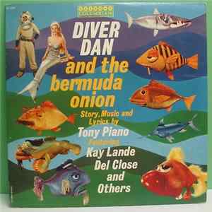 Download Tony Piano - Diver Dan And The Bermuda Onion