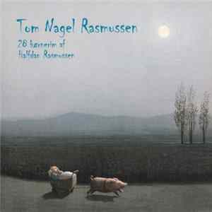 Download Tom Nagel Rasmussen - 28 Børnerim Af Halfdan Rasmussen