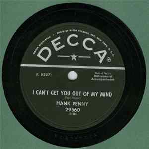 Download Hank Penny - I Can't Get You Out Of My Mind / When They Ask About You