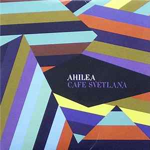 Download Ahilea - Cafe Svetlana