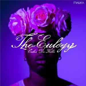 Download Cakes Da Killa - The Eulogy