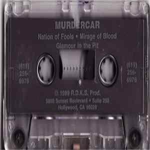 Download Murdercar - Nation of Fools / Mirage of Blood / Glamour in the Pit