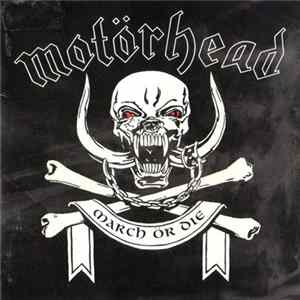 Download Motörhead - March Ör Die