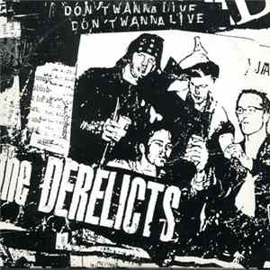 Download The Derelicts - I Don't Wanna Live