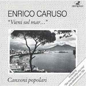 Download Enrico Caruso - "Vieni Sul Mar..." Canzoni Popolari