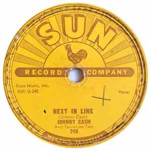 Download Johnny Cash And The Tennessee Two - Next In Line / Don't Make Me Go