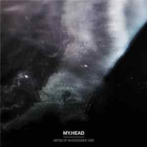 Download my.head - Abyss Of An Excessive Void