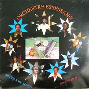 Download Orchestre Essessang - Meyussa We Bongo - Milang Mi Si