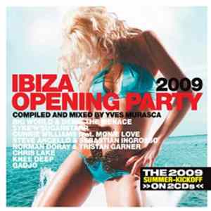 Download Various - Ibiza Opening Party - The 2009 Summer-Kickoff