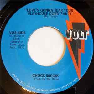 Download Chuck Brooks - Love's Gonna Tear Your Playhouse Down Part I / Part II