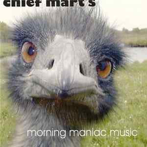 Download Chief Mart´s - Morning Maniac Music
