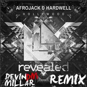 Download Afrojack, Hardwell - Hollywood (Devin Millar Remix)