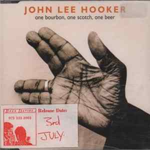 Download John Lee Hooker - One Bourbon, One Scotch, One Beer