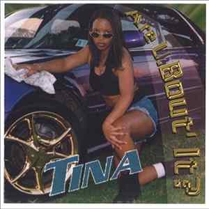 Download Tina - Are U.Bout' It?