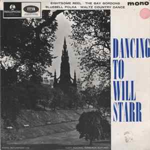 Download Will Starr - Dancing To Will Starr