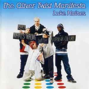 Download Luke Haines - The Oliver Twist Manifesto